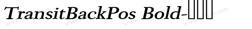 TransitBackPos Bold字体转换 TransitBackPos Bold字体转换